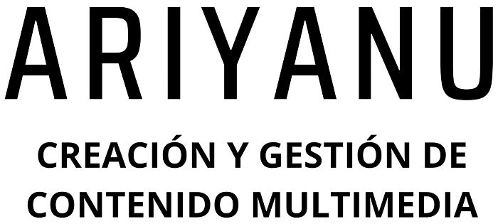 Ariyanu - Creacion y Gestión de Contenido Multimedia